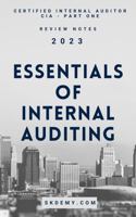 Essentials of Internal Auditing: Review Notes for Certified Internal Auditor Exam - Part One 0645811831 Book Cover