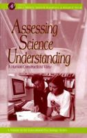 Assessing Science Understanding: A Human Constructivist View (Educational Psychology) 0124983650 Book Cover