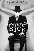 Twisted Sick 1496159101 Book Cover