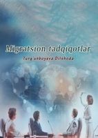 Migratsion tadqiqotlar: (Migration studies) (Uzbek Edition) 9358727810 Book Cover