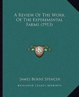 A Review of the Work of the Experimental Farms 1172797501 Book Cover