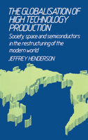 Globalisation of High Technology Production 0415031397 Book Cover