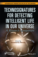 Technosignatures for Detecting Intelligent Life in Our Universe 1119640407 Book Cover