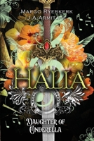 Halia: Daughter of Cinderella (Kingdom of Fairytales) 1778911730 Book Cover