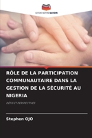 Rôle de la Participation Communautaire Dans La Gestion de la Sécurité Au Nigeria (French Edition) 6207036565 Book Cover