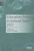 Education Policy in Ireland Since 1922 3030917746 Book Cover