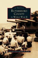 Rutherford County in WWII 1531610331 Book Cover