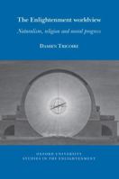 Religion, naturalism, and moral progress: the world wiew of the European Enlightenment (Oxford University Studies in the Enlightenment, 2026:11) 1805969617 Book Cover