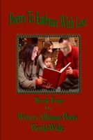 Poetry To Embrace with Love Book Four 1387406620 Book Cover