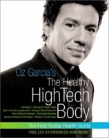 Oz Garcia's The Healthy High-Tech Body 0060394080 Book Cover