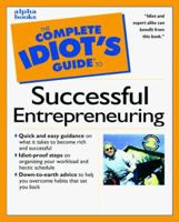 The Complete Idiot's Guide to Being a Successful Entrepreneur 0028633849 Book Cover