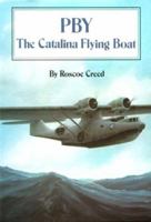 PBY: The Catalina Flying Boat 0870215264 Book Cover
