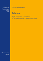 Jadamba: Eight Mongolian Translations of the Astasahasrika Prajñaparamita sutra 3447111577 Book Cover