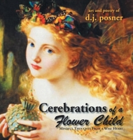 Cerebrations of a Flower Child 1465399224 Book Cover
