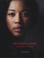 Two Years with Fatima: From Young Woman To Mother B0B7V9XY87 Book Cover