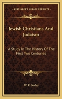 Jewish Christians and Judaism a Study in the History of the First Two Centuries 1015083331 Book Cover