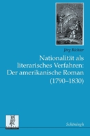 Nationalität ALS Literarisches Verfahren: Der Amerikanische Roman (1790-1830) 3506717537 Book Cover