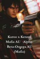Kuroo x Kenma Mafia AU Alpha- Beta-Omega AU (Mafia) (Old English Edition) B0DQCWHTZG Book Cover