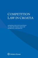 Competition Law in Croatia 9403516240 Book Cover