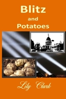 Blitz and Potatoes 132686940X Book Cover