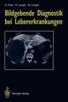 Bildgebende Diagnostik Bei Lebererkrankungen 3642777848 Book Cover