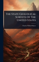 The State Geological Surveys Of The United States 1024846261 Book Cover