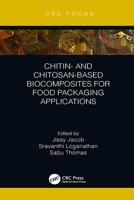 Chitin- and Chitosan-Based Biocomposites for Food Packaging Applications 1032238380 Book Cover