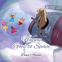 Happy Goes To Space 1916707637 Book Cover