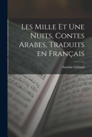 Les Mille et une Nuits: Contes Arabes 101782293X Book Cover