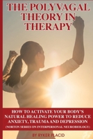 The Polyvagal Theory in Therapy 1801440557 Book Cover