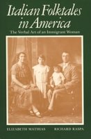 Italian Folktales in America: The Verbal Art of an Immigrant Woman (Wayne State University Folklore Archive Study Series) 0814321224 Book Cover