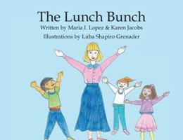 The Lunch Bunch 099821194X Book Cover