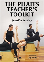 The Pilates Teacher's Toolkit 1718227892 Book Cover