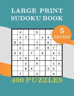 large print sudoku book: two Puzzle Per Page - 5 Levels Easy, Medium, Hard, Very Hard and Expert, Large Print Puzzle Book For Adults (Puzzles & B08BDSDVDH Book Cover