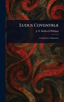 Ludus Coventriæ 1023464586 Book Cover