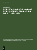 Der Metaphorische Kosmos Der Modernen Spanischen Lyrik (1936-1956) 3110000172 Book Cover