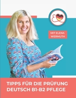 Tipps für die Prüfung Deutsch B1-B2 Pflege B09KN65XTJ Book Cover