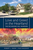 Love and Greed in the Heartland: The Richmond Hill Murders 1680980157 Book Cover