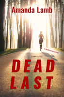 Dead Last: A Maddie Arnette Novel 1611533422 Book Cover