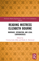 Reading Mistress Elizabeth Bourne: Marriage, Separation, and Legal Controversies 0367700360 Book Cover