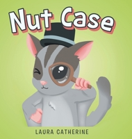 Nut Case 166240669X Book Cover