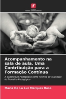 Acompanhamento na sala de aula. Uma Contribuição para a Formação Contínua (Portuguese Edition) 6206486737 Book Cover