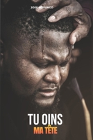 Tu Oins Ma Tête (French Edition) B0DT9B5B2N Book Cover
