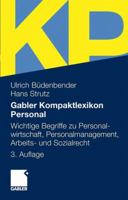 Gabler Kompaktlexikon Personal: Wichtige Begriffe Zu Personalwirtschaft, Personalmanagement, Arbeits- Und Sozialrecht 3834901571 Book Cover