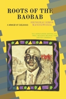 Roots of the Baobab: A Memoir B0FD2YWL8F Book Cover