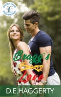 Bragg's Love: a grumpy sunshine enemies to lovers small town romantic comedy 9083349403 Book Cover