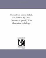 Stories from Famous Ballads 1425512216 Book Cover
