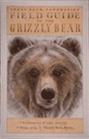 Field Guide to the Grizzly Bear (Sasquatch Field Guide Series) 0912365552 Book Cover