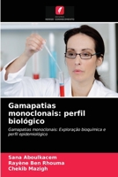 Gamapatias monoclonais: perfil biol�gico 620336326X Book Cover