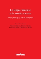 La langue française et le marché des arts: Poésie, musique, arts et entreprise (HR.VERTIG.LANGU) (French Edition) 2705691758 Book Cover